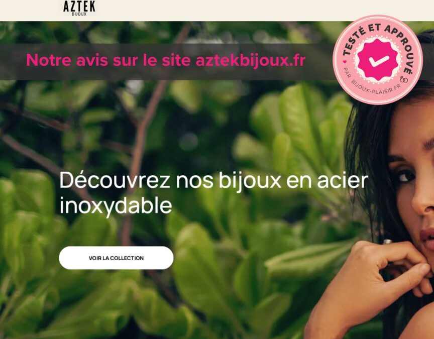 J’ai testé le site Aztek Bijoux : Mon avis complet