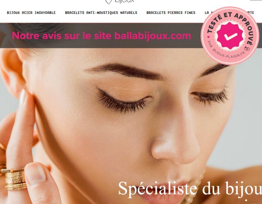 J’ai testé le site Balla Bijoux : mon avis complet