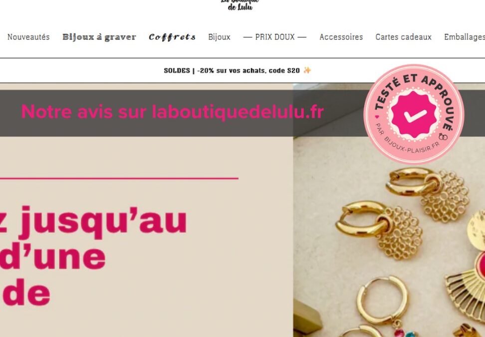 J’ai testé le site de bijoux La Boutique de Lulu : Mon avis complet