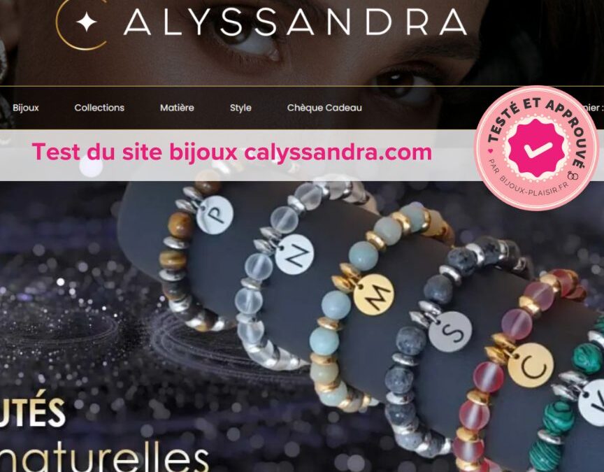 J’ai testé le site de bijoux Calyssandra : Mon avis complet