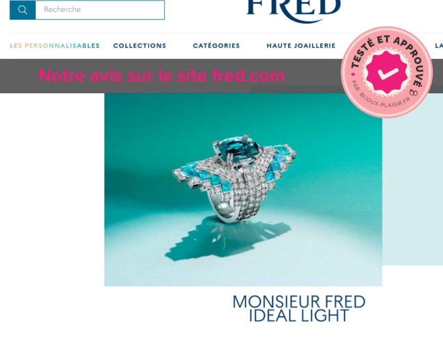 J’ai testé le site de bijoux Fred : Mon avis complet