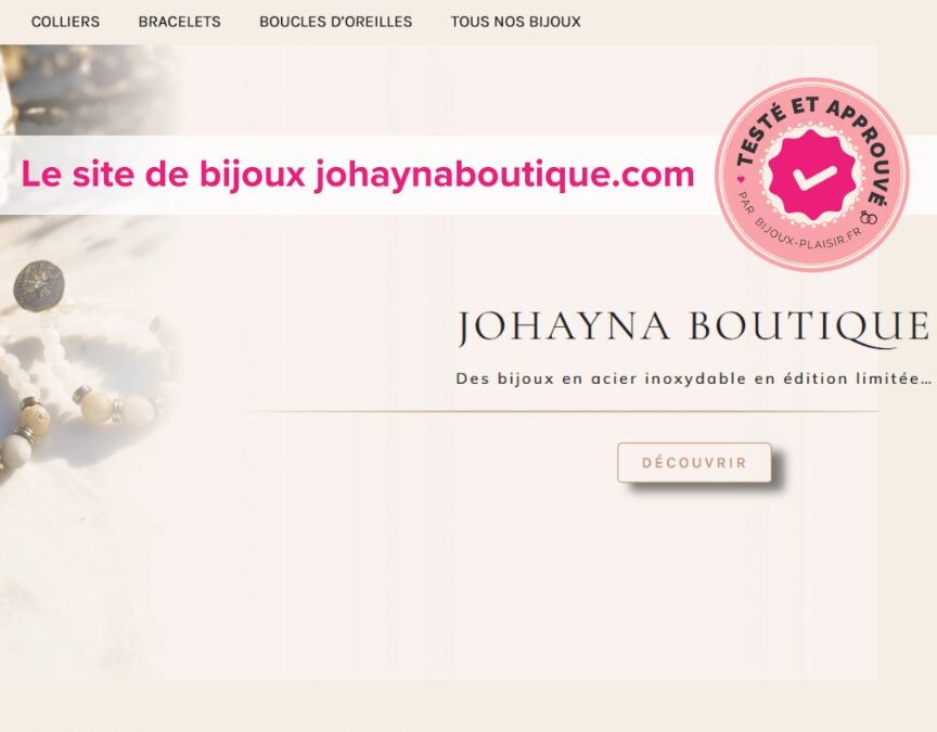 J’ai testé le site de bijoux Johayna Boutique : Mon avis complet