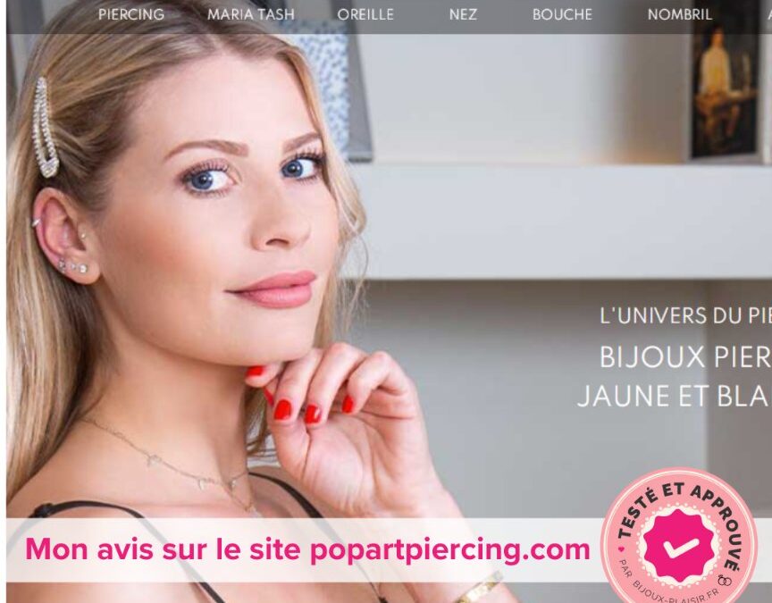 J’ai testé le site de piercing Popart Piercing : Mon avis complet