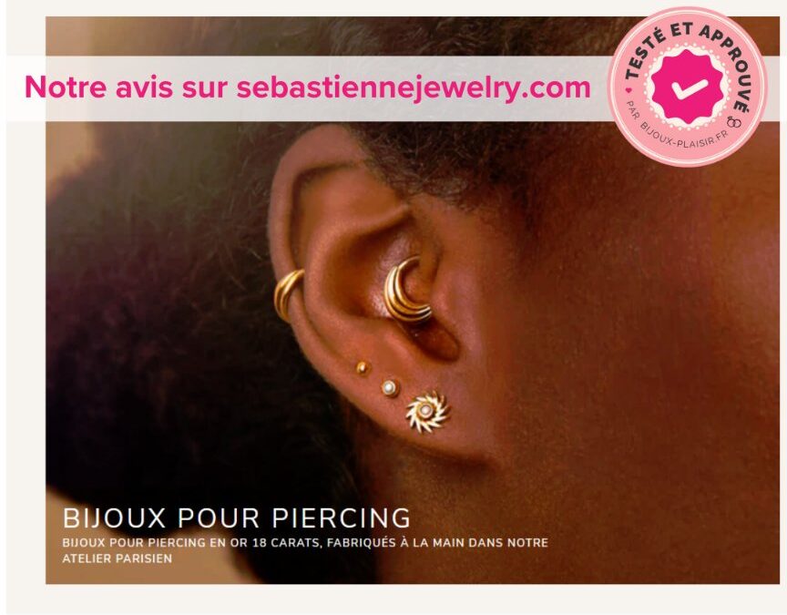 J’ai testé le site de piercing Sébastienne Jewelry : Mon avis complet