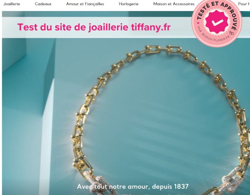 J’ai testé le site de bijoux Tiffany & Co. : Mon avis complet